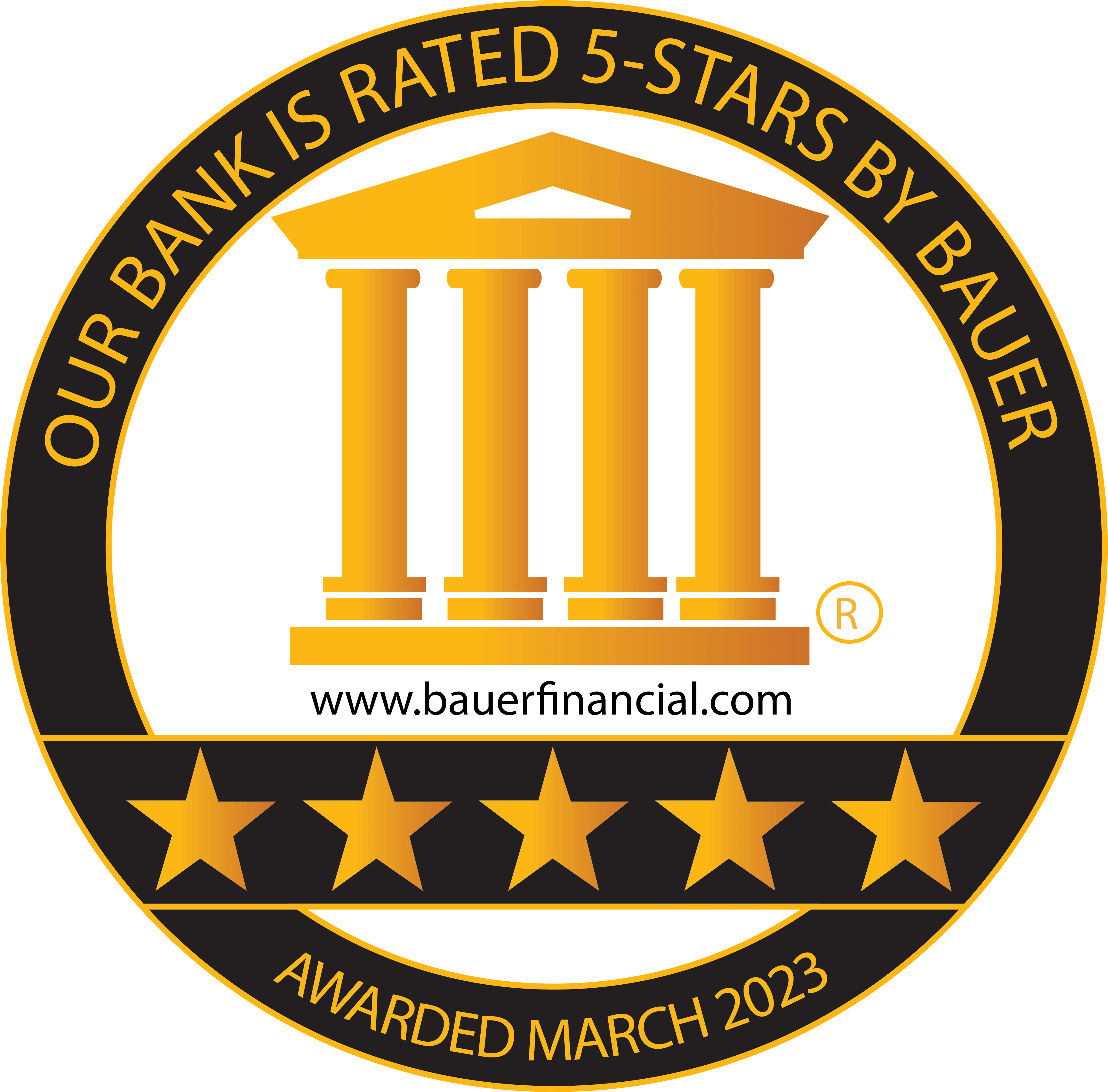 Our Bank is Rated 5-Stars By Bauer. Awarded March 2023